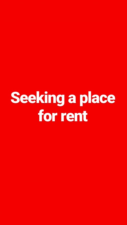 Seeking A Place For Rent