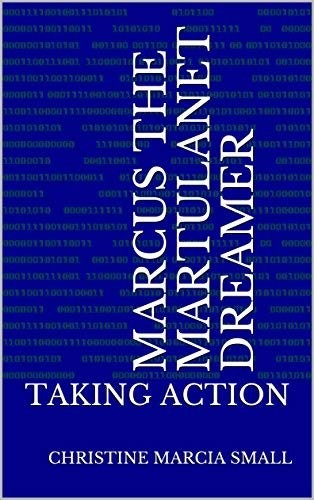 MARCUS THE MARTULANET DREAMER: TAKING ACTION Paper