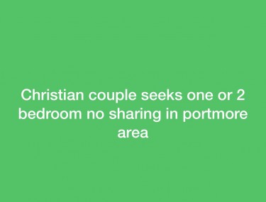 Christian Couple Seeks One Or Two Bedroom 
