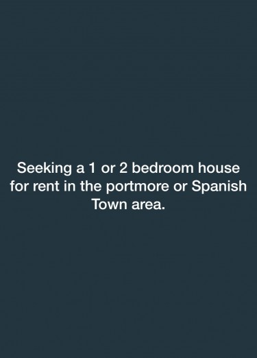 Seeking A 1 Or 2 Bedroom House For Rent $20-35K
