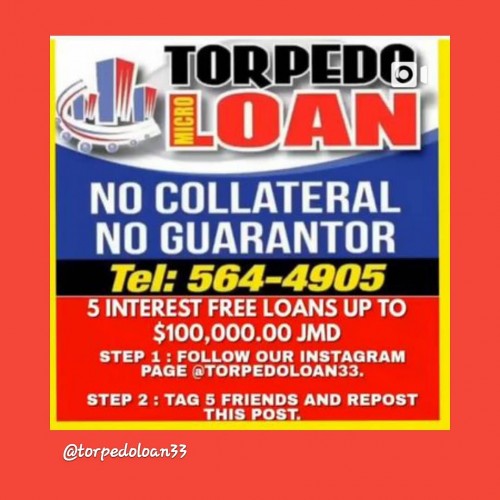 TORPEDO LOAN‐------No Collateral No Guarantor