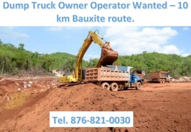 DUMP TRUCK OWNER OPERATOR WANTED - 10 KM BAUXITE