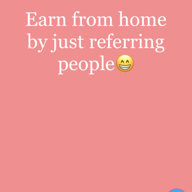 Want To Earn By Just Referring People?
