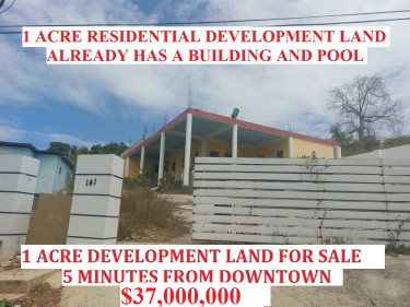RESIDENTIAL DEVELOPMENT LAND 1 ACRE $37 MILLION
