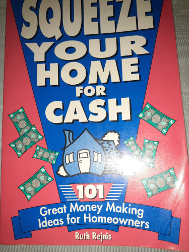 Squeeze Your Home For Cash