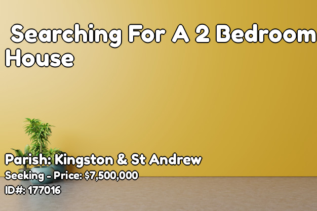 searching-for-a-2-bedroom-house-in-st-andrew-or-st-thomas-kingston-st